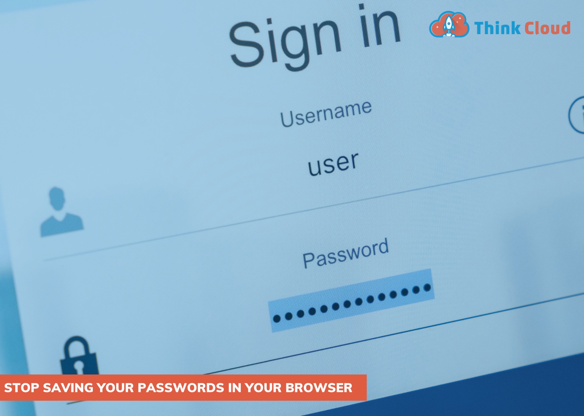 Stop saving your passwords in your browser